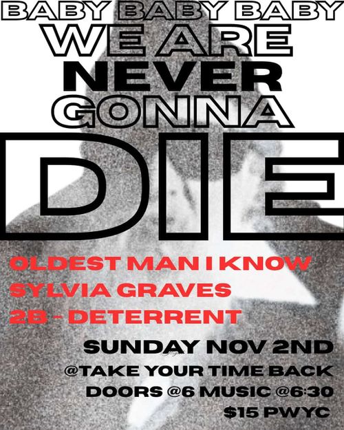 Oldest Man I Know, Sylvia Graves, 2-B Deterrent