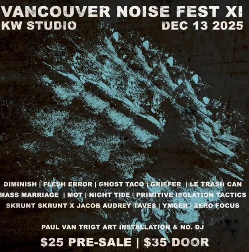 Vancouver Noise Fest XI