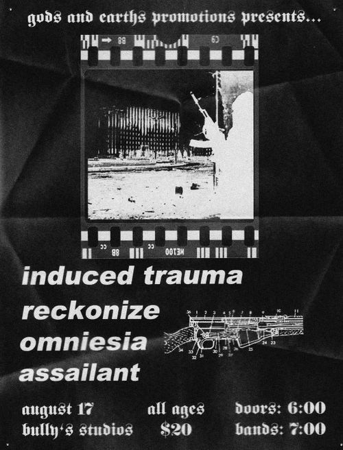 Induced Trauma, Reckonize, Omnesia, Assailant