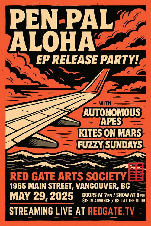 Pen-Pal Aloha EP Release with Autonomous Apes, Kites on Mars, Fuzzy Sundays