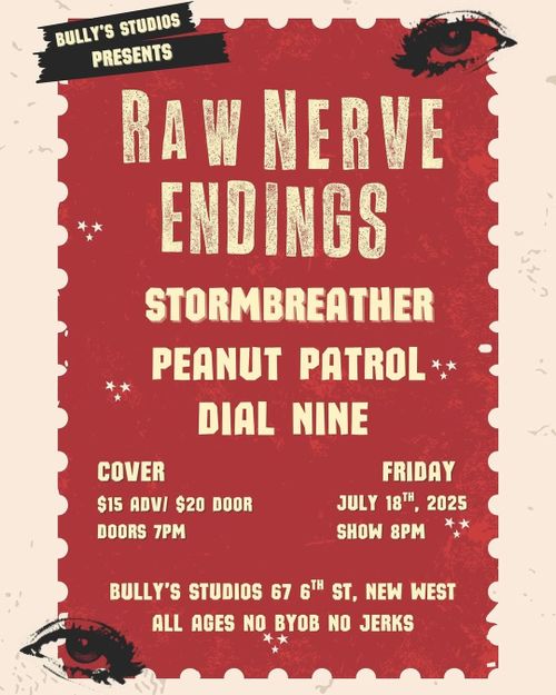 Raw Nerve Endings, Stormbreather, Peanut Patrol, Dial Nine