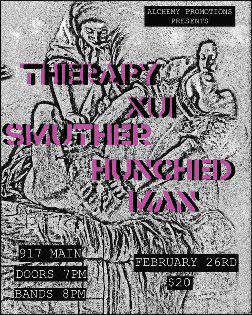 Therapy, Xui, Smuther, Hunched Man