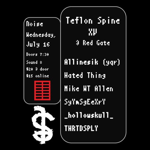 TEFLON SPINE XV: Allinesik, Hated Thing, Mike WT Allen, SyYmSgEeXrY, _hollowskull_, THRTDSPLY