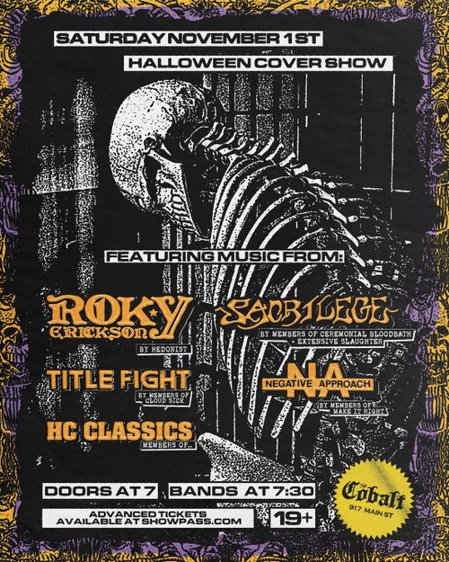 Hallow'een Covers Show @ The Cobalt w/ Roky Erickson, Sacrilege, Title Fight, Negative Approach, Hardcore Classics